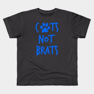 Cats Not Brats Kids T-Shirt